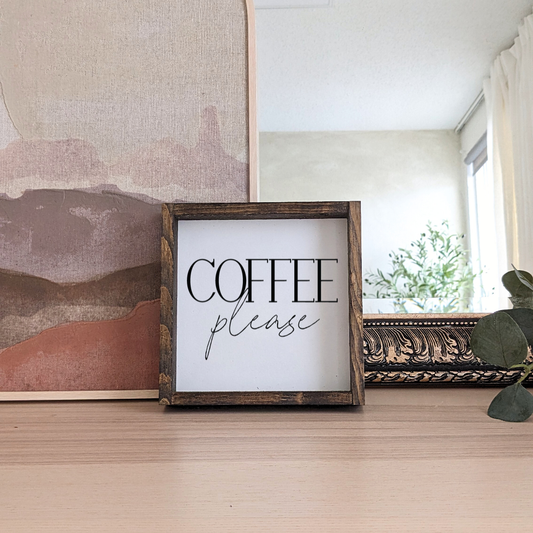 Coffee Please Wood Sign